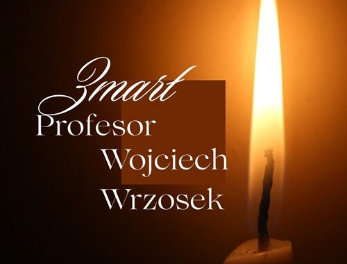 Zamarł Profesor Wojciech Wrzosek