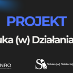 Projekt Sztuka (w) Działania(ch) KNRO